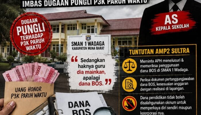 AMP2 Desak APH Telusuri Dana BOS SMAN 1 Wadaga, Imbas Dugaan Pungli P3K Paruh Waktu