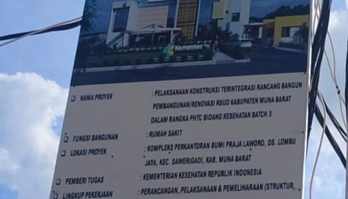 Mega Proyek RSUD Muna Barat Mulai Disorot, Papan Proyek dan Keselamatan Pekerja Dipertanyakan